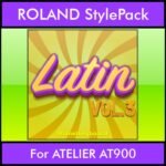 The Greatest Styles By PK Vol. 17  - Latin Vol. 03 - 60 Styles / Song Styles for ROLAND ATELIER AT900 in STL format
