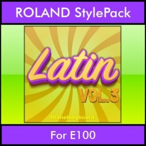 The Greatest Styles By PK Vol. 17  - Latin Vol. 03 - 60 Styles / Song Styles for ROLAND E100 in STL format