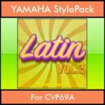 The Greatest Styles By PK Vol. 17  - Latin Vol. 03 - 60 Styles / Song Styles for YAMAHA CVP69A in STY format