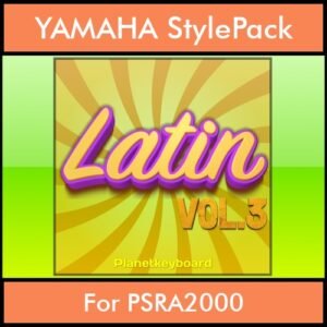 The Greatest Styles By PK Vol. 17 - Latin Vol. 03 - 60 Styles / Song Styles for YAMAHA PSRA2000 in STY format