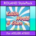 The Greatest Styles By PK Vol. 18  - Latin World and Disco Vol. 01 - 60 Styles / Song Styles for ROLAND ATELIER AT800 in STL format