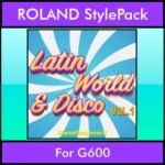 The Greatest Styles By PK Vol. 18  - Latin World and Disco Vol. 01 - 60 Styles / Song Styles for ROLAND G600 in STL format