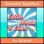 The Greatest Styles By PK Vol. 18  - Latin World and Disco Vol. 01 - 60 Styles / Song Styles for YAMAHA DGX660 in STY format