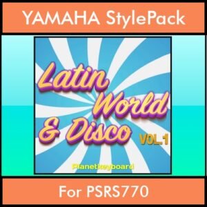 The Greatest Styles By PK Vol. 18 - Latin World and Disco Vol. 01 - 60 Styles / Song Styles for YAMAHA PSRS770 in STY format