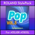 The Greatest Styles By PK Vol. 21  - Pop Vol. 03 - 60 Styles / Song Styles for ROLAND ATELIER AT80SL in STL format
