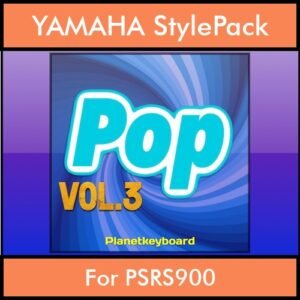 The Greatest Styles By PK Vol. 21  - Pop Vol. 03 - 60 Styles / Song Styles for YAMAHA PSRS900 in STY format