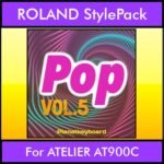 The Greatest Styles By PK Vol. 23  - Pop Vol. 05 - 60 Styles / Song Styles for ROLAND ATELIER AT900C in STL format