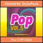 The Greatest Styles By PK Vol. 23  - Pop Vol. 05 - 60 Styles / Song Styles for YAMAHA CVP103M in STY format