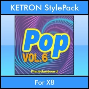 The Greatest Styles By PK Vol. 24  - Pop Vol. 06 - 60 Styles / Song Styles for KETRON X8 in PAT format