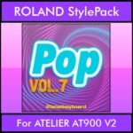 The Greatest Styles By PK Vol. 25  - Pop Vol. 07 - 60 Styles / Song Styles for ROLAND ATELIER AT900 V2 in STL format