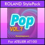 The Greatest Styles By PK Vol. 25  - Pop Vol. 07 - 60 Styles / Song Styles for ROLAND ATELIER AT100 in STL format