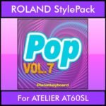 The Greatest Styles By PK Vol. 25  - Pop Vol. 07 - 60 Styles / Song Styles for ROLAND ATELIER AT60SL in STL format