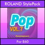 The Greatest Styles By PK Vol. 25  - Pop Vol. 07 - 60 Styles / Song Styles for ROLAND E60 in STL format