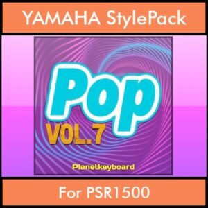 The Greatest Styles By PK Vol. 25 - Pop Vol. 07 - 60 Styles / Song Styles for YAMAHA PSR1500 in STY format