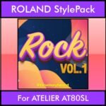 The Greatest Styles By PK Vol. 26  - Rock Vol. 01 - 60 Styles / Song Styles for ROLAND ATELIER AT80SL in STL format