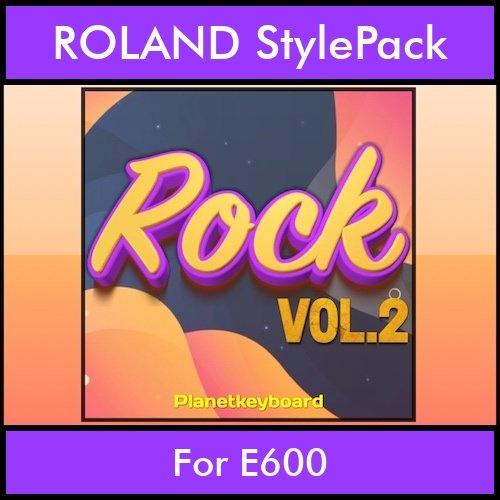 The Greatest Styles By PK Vol. 27  - Rock Vol. 02 - 60 Styles / Song Styles for ROLAND E600 in STL format The Greatest Styles By PK Vol. 27  - Rock Vol. 02 - 60 Styles / Song Styles for ROLAND E600 in STL format
