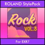 The Greatest Styles By PK Vol. 28  - Rock Vol. 03 - 60 Styles / Song Styles for ROLAND EXR7 in STL format