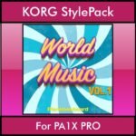 The Greatest Styles By PK Vol. 29  - World Music Vol. 01 - 60 Styles / Song Styles for KORG PA1X PRO in STY format