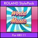 The Greatest Styles By PK Vol. 29  - World Music Vol. 01 - 60 Styles / Song Styles for ROLAND KR111 in STL format