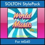 The Greatest Styles By PK Vol. 29  - World Music Vol. 01 - 60 Styles / Song Styles for SOLTON MS40 in PAT format