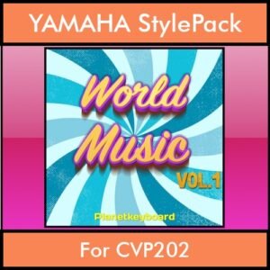 The Greatest Styles By PK Vol. 29  - World Music Vol. 01 - 60 Styles / Song Styles for YAMAHA CVP202 in STY format