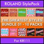 The Greatest Styles By PK Bunde TGS Vol. 01  - Vol. 01 to Vol. 10 - 600 Styles / Song Styles for ROLAND KR111 in STL format
