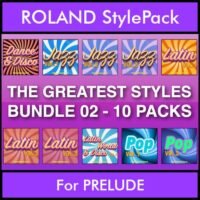 The Greatest Styles By PK Bunde TGS Vol. 02 - Vol. 11 to Vol. 20 - 600 Styles / Song Styles for ROLAND PRELUDE in STL format