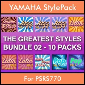 The Greatest Styles By PK Bunde TGS Vol. 02  - Vol. 11 to Vol. 20 - 600 Styles / Song Styles for YAMAHA PSRS770 in STY format