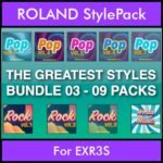 The Greatest Styles By PK Bunde TGS Vol. 03  - Vol. 21 to Vol. 29 - 540 Styles / Song Styles for ROLAND EXR3S in STL format