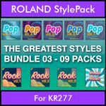 The Greatest Styles By PK Bunde TGS Vol. 03  - Vol. 21 to Vol. 29 - 540 Styles / Song Styles for ROLAND KR277 in STL format