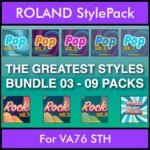 The Greatest Styles By PK Bunde TGS Vol. 03  - Vol. 21 to Vol. 29 - 540 Styles / Song Styles for ROLAND VA76 STH in STL format