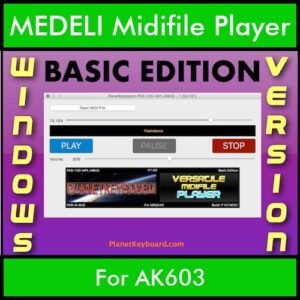 VERSATILE MIDIFILE PLAYER By PK BASIC EDITION V 1  - FOR PC - COMPUTER for MEDELI AK603 in MID format