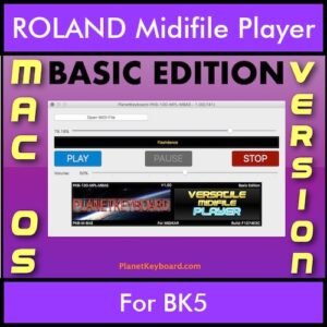 VERSATILE MIDIFILE PLAYER By PK BASIC EDITION V 1  - FOR MAC - COMPUTER for ROLAND BK5 in MID format