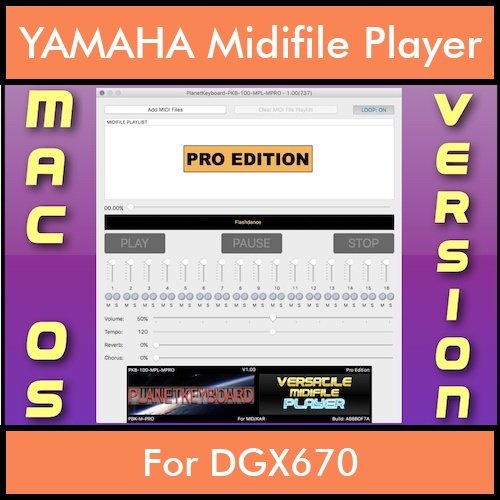 VERSATILE MIDIFILE PLAYER By PK PROFESSIONAL EDITION V 1 - FOR MAC - COMPUTER for YAMAHA DGX670 in MID format VERSATILE MIDIFILE PLAYER By PK PROFESSIONAL EDITION V 1 - FOR MAC - COMPUTER for YAMAHA DGX670 in MID format