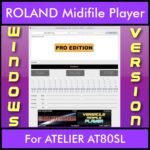VERSATILE MIDIFILE PLAYER By PK PROFESSIONAL EDITION V 1  - FOR PC - COMPUTER for ROLAND ATELIER AT80SL in MID format