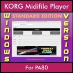VERSATILE MIDIFILE PLAYER By PK STANDARD EDITION V 1  - FOR PC - COMPUTER for KORG PA80 in MID format
