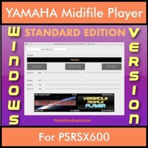 VERSATILE MIDIFILE PLAYER By PK STANDARD EDITION V 1  - FOR PC - COMPUTER for YAMAHA PSRSX600 in MID format