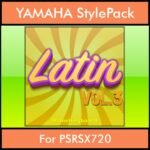 The Greatest Styles By PK Vol. 17  - Latin Vol. 03 - 60 Styles / Song Styles for YAMAHA PSRSX720 in STY format